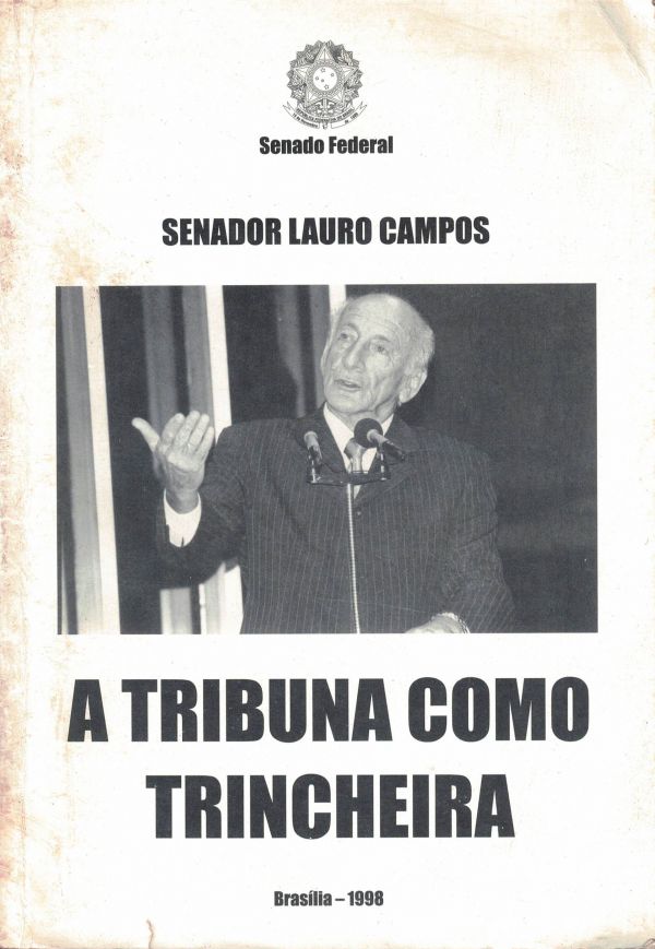 Tribuna como trincheira, A